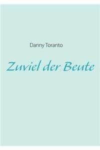 Zuviel der Beute