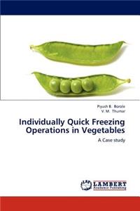 Individually Quick Freezing Operations in Vegetables