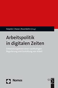 Arbeitspolitik in Digitalen Zeiten