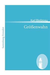 Größenwahn