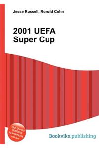 2001 Uefa Super Cup