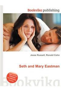 Seth and Mary Eastman