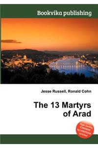 The 13 Martyrs of Arad