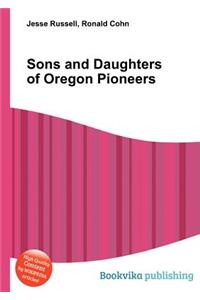 Sons and Daughters of Oregon Pioneers