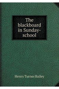 The Blackboard in Sunday-School