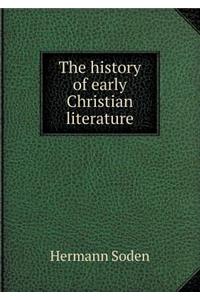 The History of Early Christian Literature