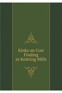 Kinks on Cost Finding in Knitting Mills