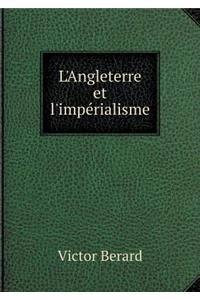 L'Angleterre Et l'Impérialisme