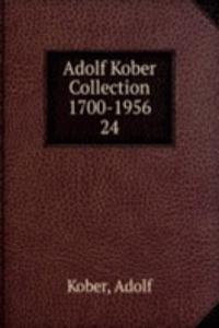 ADOLF KOBER COLLECTION 1700-1956
