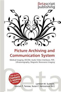 Picture Archiving and Communication System