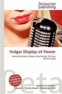 Vulgar Display of Power