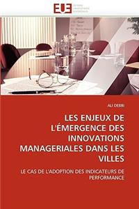 Les Enjeux de l''�mergence Des Innovations Manageriales Dans Les Villes