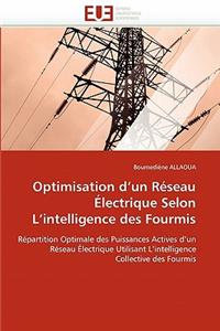 Optimisation d''un Réseau Électrique Selon l''intelligence Des Fourmis