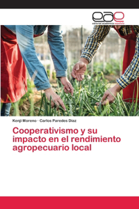 Cooperativismo y su impacto en el rendimiento agropecuario local