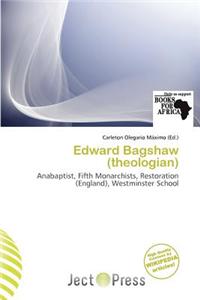 Edward Bagshaw (Theologian)