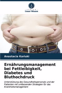 Ernährungsmanagement bei Fettleibigkeit, Diabetes und Bluthochdruck