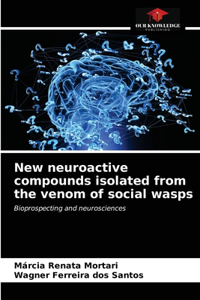 New neuroactive compounds isolated from the venom of social wasps