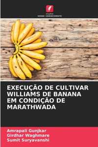 Execução de Cultivar Williams de Banana Em Condição de Marathwada