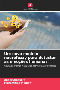 Um novo modelo neurofuzzy para detectar as emoções humanas
