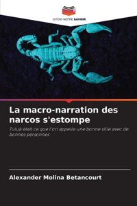 macro-narration des narcos s'estompe