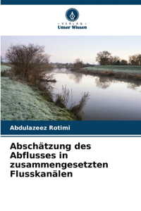 Abschätzung des Abflusses in zusammengesetzten Flusskanälen