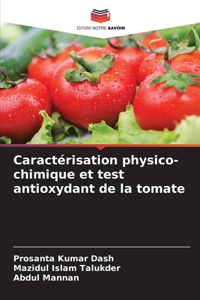Caractérisation physico-chimique et test antioxydant de la tomate