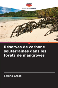 Réserves de carbone souterraines dans les forêts de mangroves