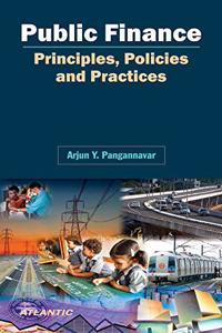 Public Finance Principles, Policies and Practices