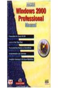 Mcse: Windows 2000 Professional Manual