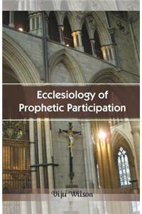 Ecclesiology of Prophetic Participation