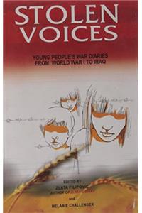 Stolen Voices: Young People's War Diaries (From World War I to Iraq)