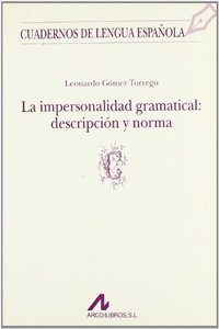 La impersonalidad gramatical: Descripcion y norma (Cuadernos de lengua espanola) (Spanish Edition)