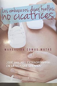 Los Embarazos Dejan Huella, No Cicatrices