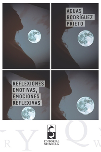 Reflexiones emotivas, emociones reflexivas