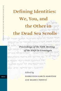 Defining Identities: We, You, and the Other in the Dead Sea Scrolls