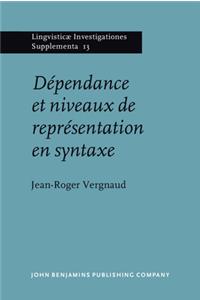 Dependance et niveaux de representation en syntaxe