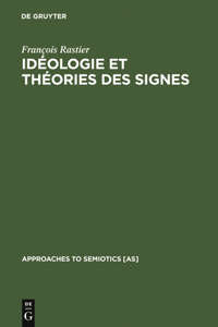 Idéologie Et Théorie Des Signes