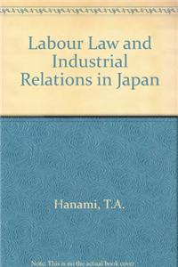 Labour Law and Industrial Relations in Japan