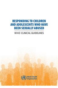 Responding to Children and Adolescents Who Have Been Sexually Abused