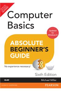 Computer Basics Absolute Beginner's Guide, Windows 8 Edition,