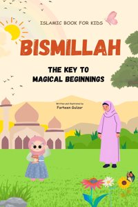 Bismillah The Key to Magical Beginnings