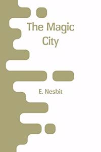 The Magic City