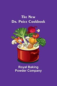 New Dr. Price Cookbook
