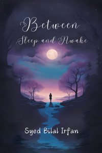 Between Sleep and Awake