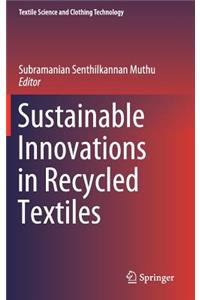 Sustainable Innovations in Recycled Textiles