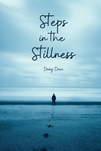 Steps in the Stillness