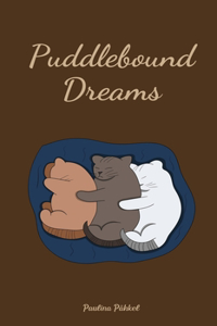 Puddlebound Dreams