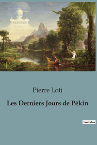 Les Derniers Jours de Pékin