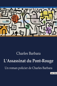 L'Assassinat du Pont-Rouge