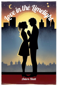 Love in the Limelight